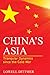 China's Asia: Triangular Dynamics since the Cold War (Asia in World Politics)
