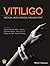 Vitiligo: Medical and Surgi...