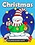 Christmas Coloring Books for kids by Preschool Learning Activity...