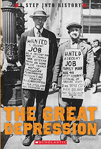 The Great Depression (A Step into History)