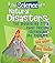 The Science of Natural Disasters: The Devastating Truth About Volcanoes, Earthquakes, and Tsunamis (The Science of the Earth)