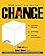 What Would You Like to CHANGE? by Linda Bark