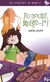 Au boulot, Marie-P! (Les Aventures de Marie P #2)