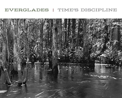 Everglades : Time's Discipline (Paperback)