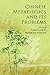 Chinese Metaphysics and its Problems