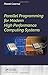 Parallel Programming for Modern High Performance Computing Systems