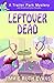 Leftover Dead (A Trailer Park Mystery)