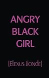 Angry Black Girl