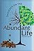 Thoughts on the Abundant Life