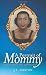 A Portrait of Mommy: Expressions of Love, Faith, and Perseverance