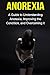 Anorexia: A guide to unders...