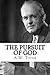 The Pursuit of God by A.W. Tozer