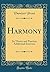 Harmony: Its Theory and Practice; Additional Exercises (Classic Reprint)