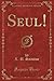 Seul! (Classic Reprint)