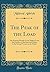 The Peak of the Load: The Waiting Months on the Hilltop From the Entrance of the Stars and Stripes to the Second Victory on the Marne (Classic Reprint)