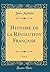 Histoire de la Révolution Française, Vol. 2 (Classic Reprint)