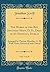 The Works of the Rev. Jonathan Swift, D. D., Dean of St. Patrick's, Dublin, Vol. 5 of 19: Arranged by Thomas Sheridan, A. M. With Notes, Historical and Critical (Classic Reprint)
