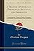 A Treatise of Mechanics, Theoretical, Practical, and Descriptive, Vol. 1: Containing the Theory of Statics, Dynamics, Hydrostatics, Hydrodynamics, and Pneumatics (Classic Reprint)