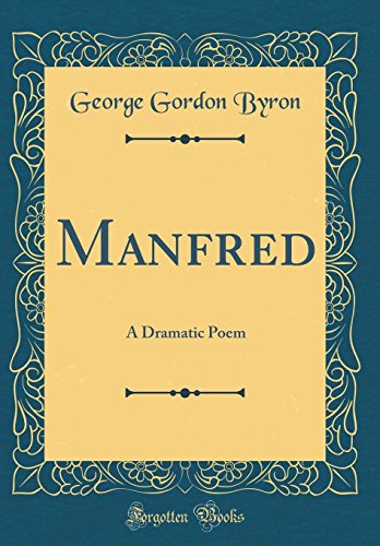 Manfred: A Dramatic Poem
