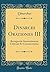Dinarchi Orationes III: Recognovit Annotationem Criticam Et Commentarios (Classic Reprint) (Latin Edition)