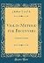 Violin Method for Beginners: Semitone-System (Classic Reprint)