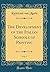 The Development of the Italian Schools of Painting, Vol. 7 (Classic Reprint)