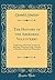 The History of the Aberdeen Volunteers: Embracing Also Some Account of the Early Volunteers of the Counties of Aberdeen, Banff, and Kincardine (Classic Reprint)