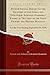 Fourth Annual Report of the Trustees of the Lyman and Industrial Schools (Formerly Known as Trustees of the State Primary and Reform Schools): For the Year Ending September 30, 1898 (Classic Reprint)