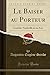 Le Baiser au Porteur: Comédie-Vaudeville en un Acte (Classic Reprint) (French Edition)
