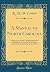 A Manual of North Carolina:...