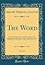 The Word, Vol. 16: A Monthl...