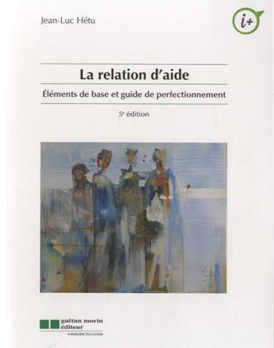 La relation d'aide (Paperback)