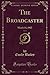 The Broadcaster, Vol. 3: Ma...
