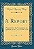 A Report: Prepared for the Committee on Taxation of the City of New York (Classic Reprint)