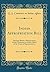 Indian Appropriation Bill: Hearings Before a Subcommittee of the Committee on Indian Affairs of the House of Representatives (Classic Reprint)