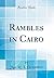Rambles in Cairo (Classic Reprint)