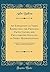 An Exposition of Views Respecting the Principal Facts, Causes, and Peculiarities Involved in Spirit Manifestations: Together With Interesting Phenomenal Statements and Communications (Classic Reprint)
