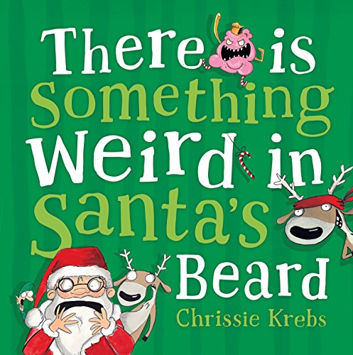 There is Something Weird in Santa's beard (Hardcover)