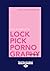The Complete Lockpick Pornography
