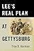 Lee's Real Plan at Gettysburg by Troy D. Harman