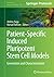 Patient-Specific Induced Pluripotent Stem Cell Models: Generation and Characterization (Methods in Molecular Biology, 1353)