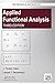 Applied Functional Analysis, Third Edition (Textbooks in Mathematics)