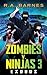 Zombies v. Ninjas 3: Exodus