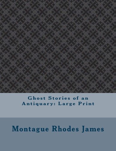 Ghost Stories of an Antiquary