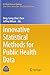 Innovative Statistical Methods for Public Health Data (ICSA Book Series in Statistics)