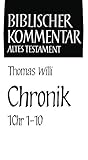 Chronik 1 Chr 1,1-10,14 (Biblischer Kommentar Altes Testament, 24) (German Edition)