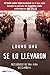 Se lo llevaron by Loung Ung Se lo llevaron by Loung Ung