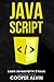 Javascript: Learn Javascript in 2 hours and start programming today!