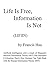 Life Is Free, Information Is Not by Francis Hsu
