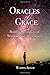 Oracles of Grace: Building a Legacy of Wisdom and Revelation